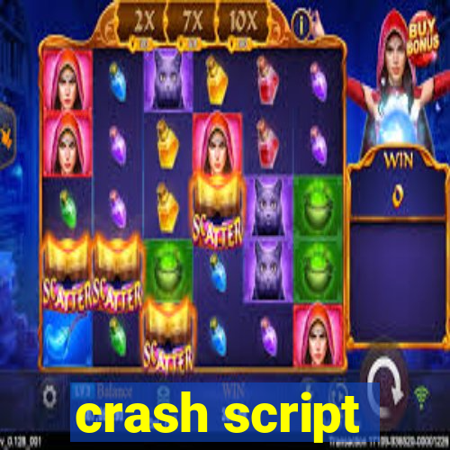 crash script